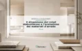 Il dinamismo del retail statunitense e l'evoluzione dei materiali d'arredo