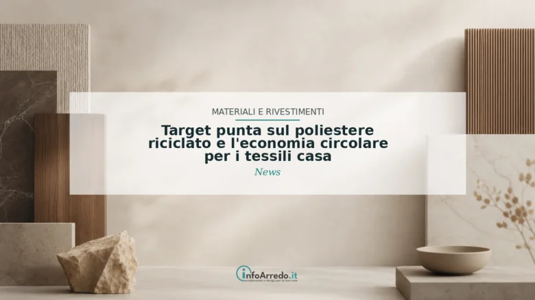 Target punta sul poliestere riciclato e l’economia circolare per i tessili casa