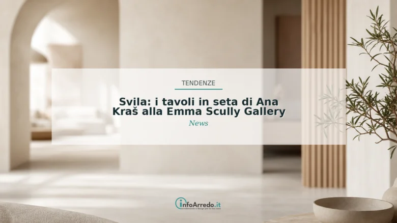 Svila: i tavoli in seta di Ana Kraš alla Emma Scully Gallery