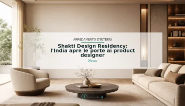 Shakti Design Residency: l’India apre le porte ai product designer