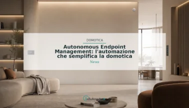 Autonomous Endpoint Management: l’automazione che semplifica la domotica